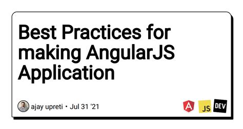 Best Practices For Making Angularjs Application Dev Community