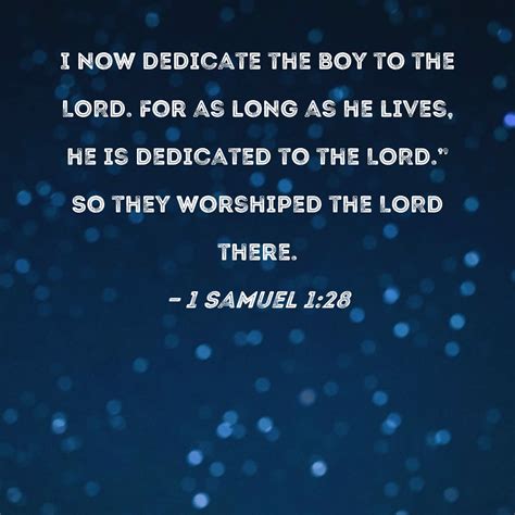 1 Samuel 128 I Now Dedicate The Boy To The Lord For As Long As He