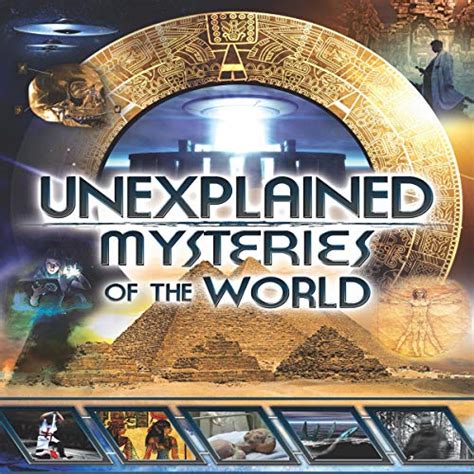 Unexplained Mysteries Of The World By Robert Bauval Philip Gardiner