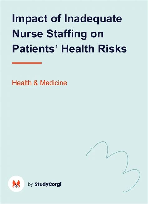 Impact Of Inadequate Nurse Staffing On Patients Health Risks Free