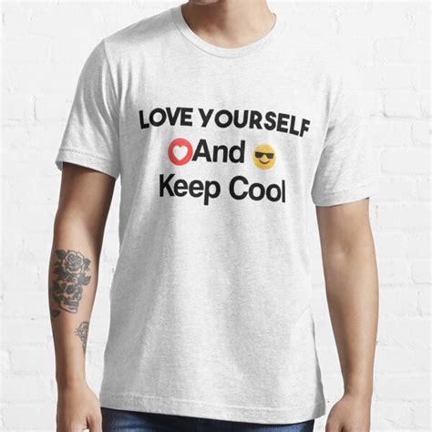 Love Yourself And Keep Cool Sticker T Shirt For Sale By Lounes38