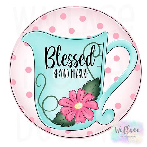Blessed Beyond Measuring Cup Printable Template Wallacehousedesigns