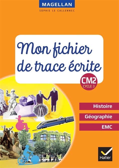 Mon Fichier De Trace écrite Cm2 Programme Cm2 Histoire Géographie Cm2