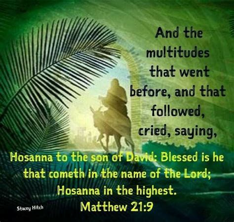 Idea By Mary Fisher On In The Bible Palm Sunday Palm Sunday Quotes