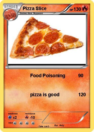 Pokémon Pizza Slice 5 5 Food Poisoning My Pokemon Card