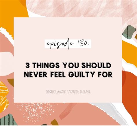 3 things you should never feel guilty for — julie ledbetter