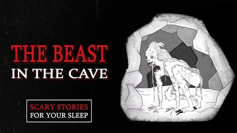 The Beast In The Cave By Hp Lovecraft Scary Stories For Your Sleep