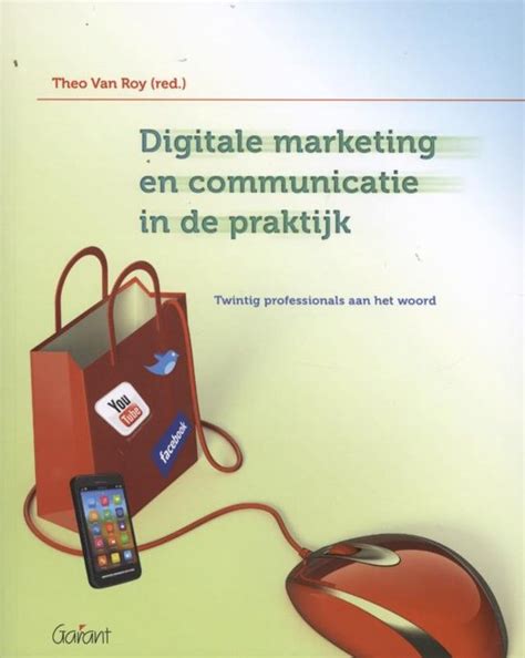 Download Digitale Marketing En Communicatie In De Praktijk Pdf Liatrilderva