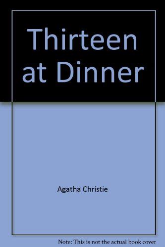 Thirteen At Dinner Christie Agatha 9780425089026 Abebooks