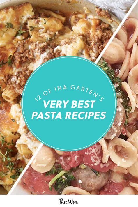 Of The Best Ina Garten Pasta Recipes Best Pasta Recipes Pasta Recipes Recipes