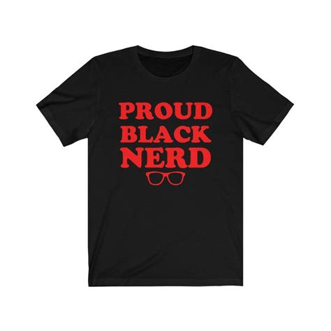 Proud Black Nerd Tee Black And Educated Melanated And Etsy