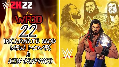 Wr3d 2k22 Mod Incarnate With Moves Taunts Real Themes Updated
