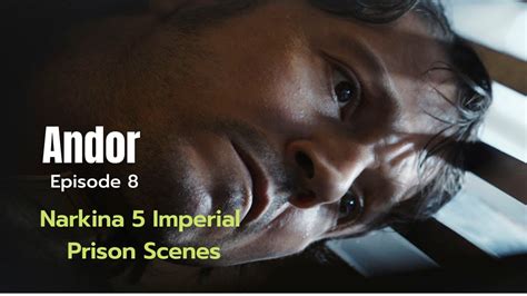 Cassian Andor Is Sent To Narkina 5 Imperial Prison Scenes Star Wars Andor Youtube