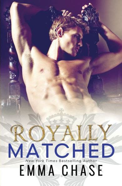 Royally Matched By Emma Chase Paperback Barnes And Noble®