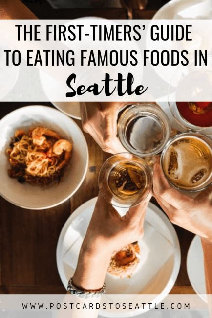 Seattles Famous Foods What You Need To Try Postcards To Seattle