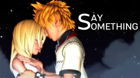 Kh Mmd Roxas And Naminé Say Something Youtube