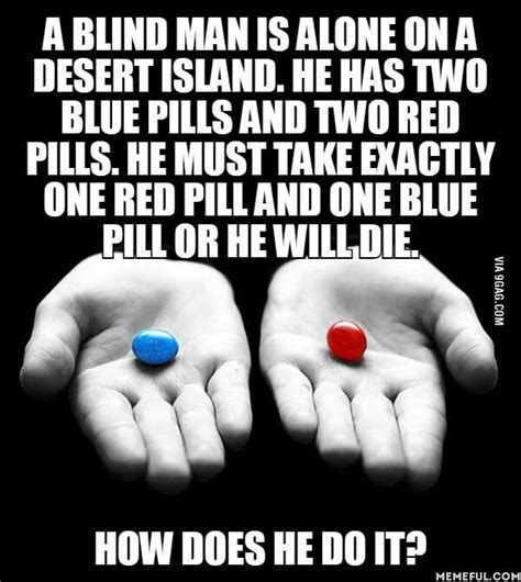 Took Me A While Blue Pill Pill Red Pill