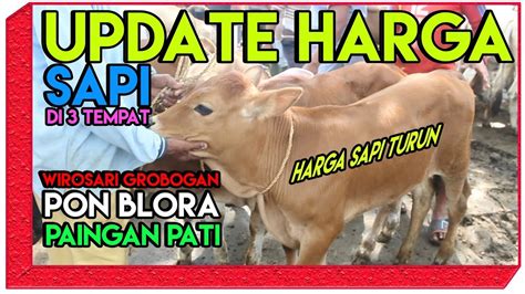 Harga Sapi Di Jawa Tengah Turun | Pasar Sapi WIROSARI | Pasar Sapi