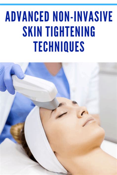 Advanced Non Invasive Skin Tightening Techniques • Mommys Memorandum