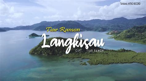 Tiar Ramon Langkisau Lagu Minang Nostalgia Youtube