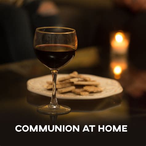 Communion At Home Lets Talk
