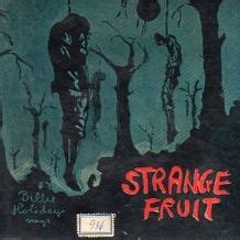 Billie holiday soundtrack) southern trees bear strange fruit. Billie Holiday - Strange Fruit Lyrics | Genius Lyrics