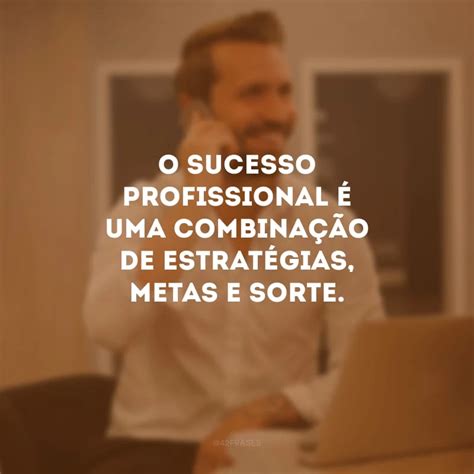 Frase De Realização Profissional