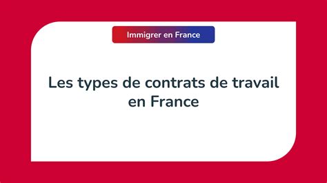 Les 5 Types De Contrats De Travail En France En 2023