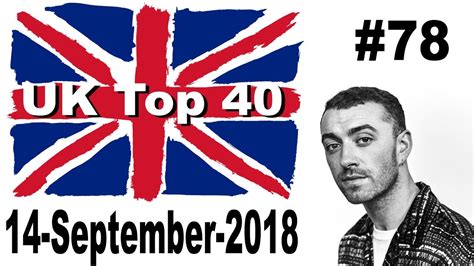 Uk Top 40 Singles Chart 14 September 2018 № 78 Youtube