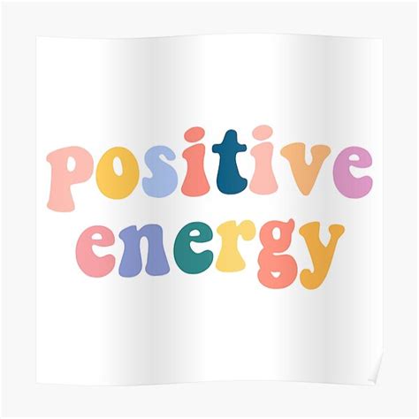 Positive Energy Posters Redbubble