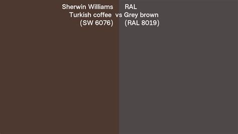 Sherwin Williams Turkish Coffee Sw Vs Ral Grey Brown Ral
