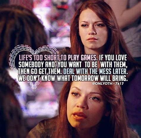 Pin By Princess Kellie♡ On One Tree Hill♡ Inspirational Quotes True