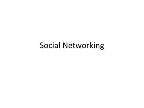 Ppt Social Networking Powerpoint Presentation Free Download Id2011367