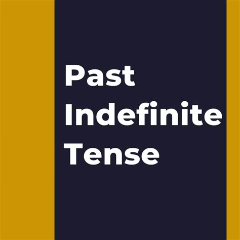 How To Make Sentences In Past Indefinite Tense