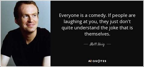 Top 25 Quotes By Matt Haig A Z Quotes