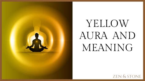 Yellow Aura And Meaning Zen And Stone