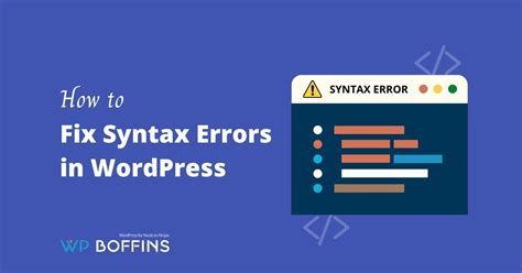 How To Fix Syntax Errors In Wordpress Wp Boffins