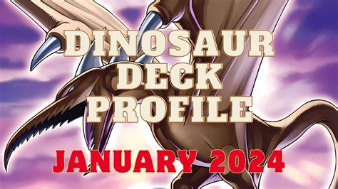 Yu Gi Oh Dinosaur Deck Profile January 2024 Youtube