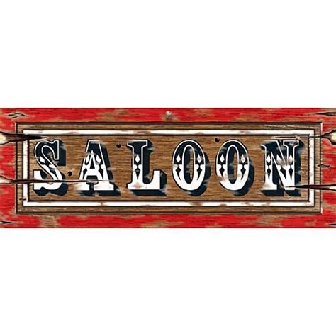 Our Saloon Sign Cutout Has The Look Of An Authentic Old Time Western