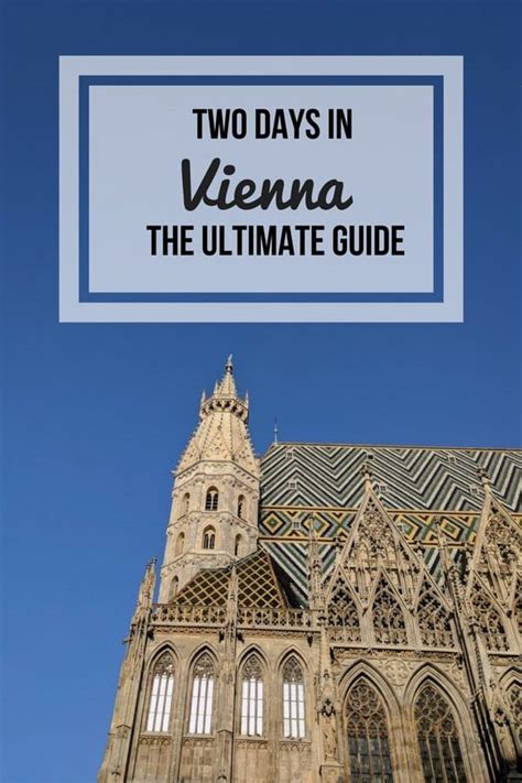 how to spend 2 days in vienna the ultimate itinerary