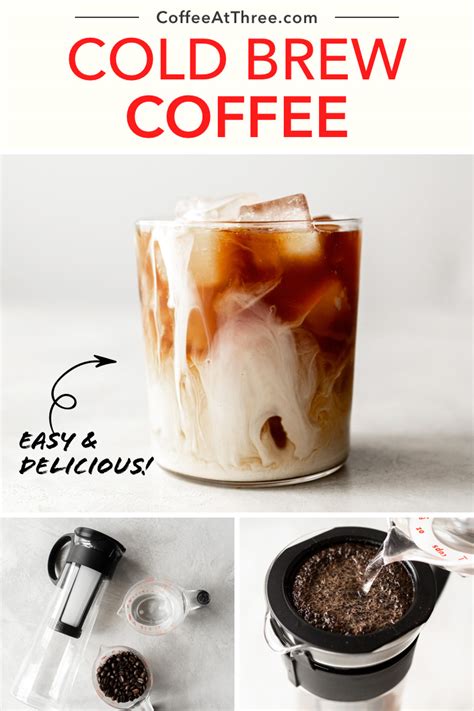How To Make Cold Brew Coffee At Home Coffee At Three