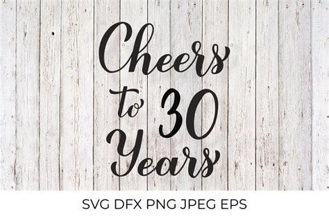 Cheers To 30 Years Svg 30th Birthday 30th Anniversary