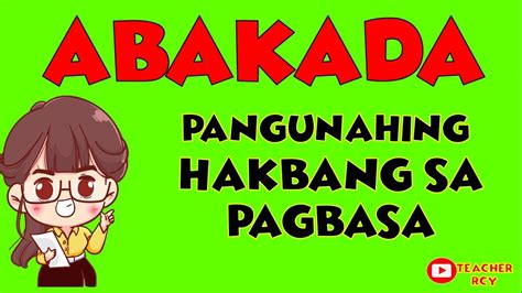 Abakada Pangunahing Hakbang Sa Pagbasa Ng Tagalog Kinder Grade 1 Grade