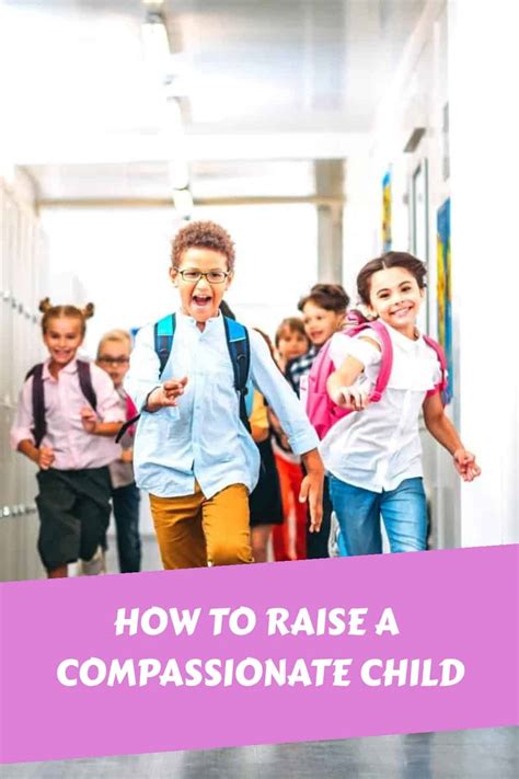 Tips To Help You Raise A Compassionate Child