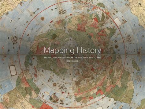 Mapping History Cartography From The Early Modern To The Digital Age