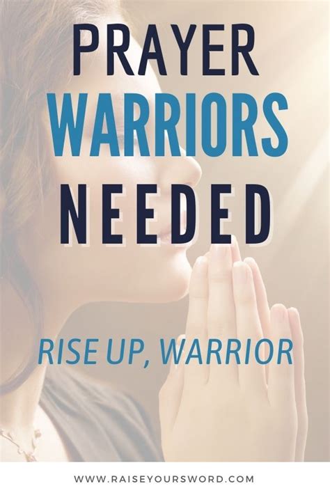 Prayer Warriors Needed Rise Up Prayer Warrior