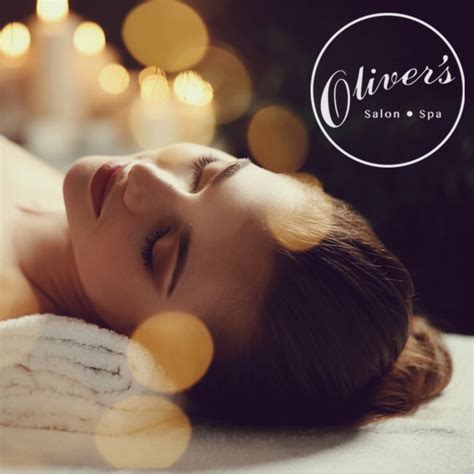 Benefits Of A Spa Day Olivers Salon And Spa