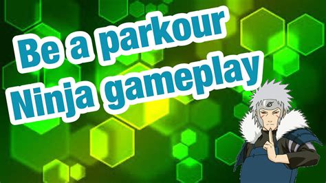 Be A Parkour Ninja Gameplay Youtube