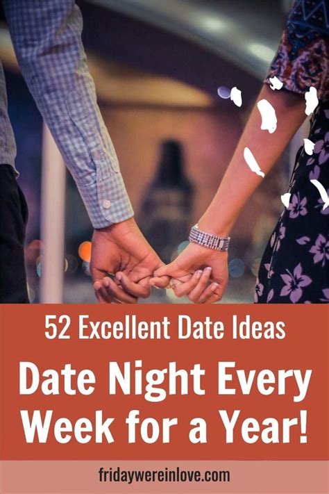 52 Date Ideas A Weekly Date Night To Do Every Week Of The Year Date