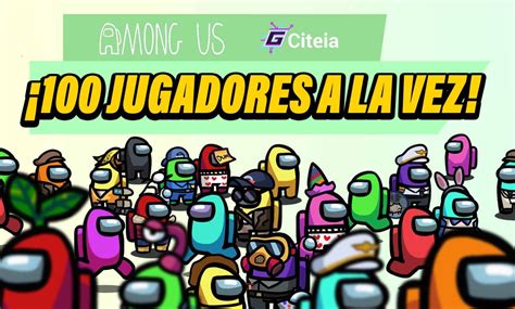 Among Us Con 100 Jugadores Review Completa Del Modo De Juego
